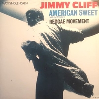 American sweet \ Reggae movement - JIMMY CLIFF