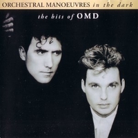 The hits of OMD - ORCHESTRAL MANOUVRES IN THE DARK