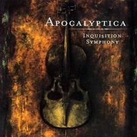 Inquisition symphony - APOCALYPTICA