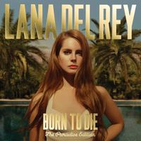 Born to die - The paradise edition - LANA DEL REY