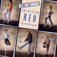 Best foot forward - The best of Reo Speedwagon - REO SPEEDWAGON