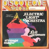 Evil woman \ Strange magic - ELECTRIC LIGHT ORCHESTRA