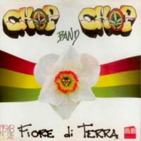 Fiore di terra - CHOP CHOP BAND