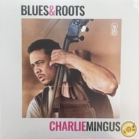 Blues & roots  - CHARLES MINGUS