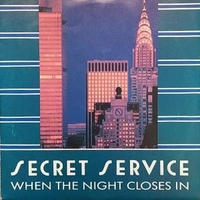 When the night closes in \ Let us dance just a little bit more - SECRET SERVICE