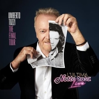 L'ultima notte rosa - The final tour - UMBERTO TOZZI
