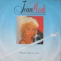 Maybe this is love \ Caravan boys - JEAN RICH (ex Wall Street Crash)