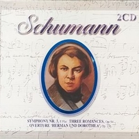 Symphony nr.3 \ Three romances \ Overture "Hermann und Dorothea" - Robert SCHUMANN (various)