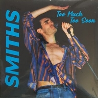 Too much too soon (live Madrid part 2) - SMITHS