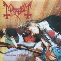 The dawn of the black hearts - MAYHEM