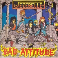 Bad attitude - JEZEBELLE