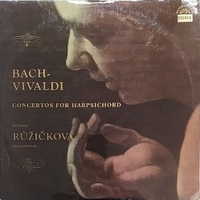 Concertos for harpsichord - Johann Sebastian BACH \ Antonio VIVALDI (Zuzana Ruzickova)