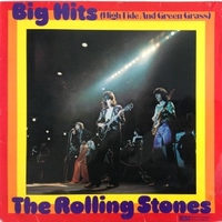 Big hits (high tide and green grass) - ROLLING STONES