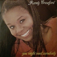 You might need somebody / You bring the sun out - RANDY CRAWFORD
