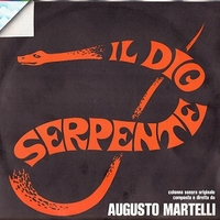 Il dio serpente (o.s.t.) - AUGUSTO MARTELLI