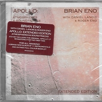 Apollo: Atmospheres And Soundtracks (extended edition) - BRIAN ENO / DANIEL LANOIS / ROGER ENO