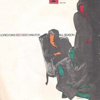 Lonely days / Man for all season - BEE GEES
