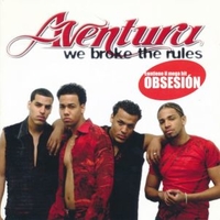 We broke the rules - AVENTURA