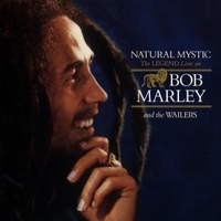 Natural mystic - The legend lives on - BOB MARLEY