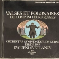 Valses et polonaises de compositeurs russes - VARIOUS (Orchestre symphonique de L'Urss, Evgeni Svetlanov)