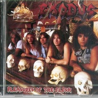 Pleasure of the flesh - EXODUS