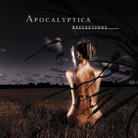 Reflections - APOCALYPTICA