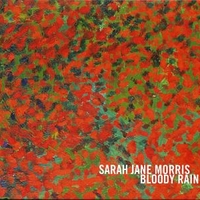 Bloody rain - SARAH JANE MORRIS