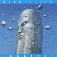 Begins vol.1 - BLUE FLOYD