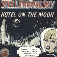 Hotel on the moon (1 track) - STELLA KOWALSKY