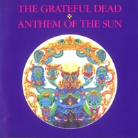 Anthem of the sun - GRATEFUL DEAD