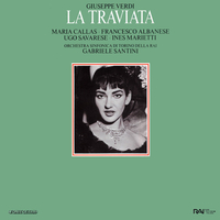 La traviata - Giuseppe VERDI (Maria Callas, Francesco Albanese, Gabriele Santini)