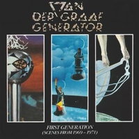 First generation (scenes from 1969-1971) - VAN DER GRAAF GENERATOR