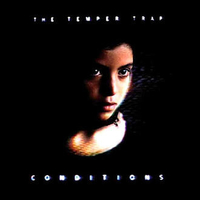 Conditions - TEMPER TRAP