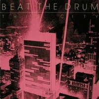 This city (city beat remix) - BEAT THE DRUM