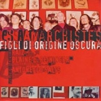 Figli di origine oscura - LES ANARCHISTES