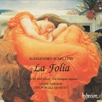 La folia e due cantate - Alessandro SCARLATTI (Lynne Dawson, The Pourcell quartet)