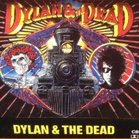 Dylan & the dead - BOB DYLAN \ GRATEFUL DEAD