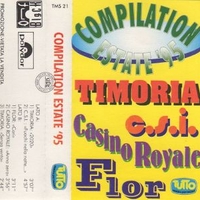 Compilation estate '95 - TIMORIA \ C.S.I. \ CASINO ROYALE \ FLOR