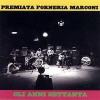 Gli anni settanta - PREMIATA FORNERIA MARCONI
