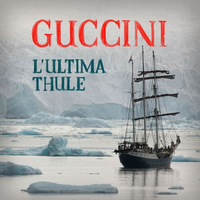 L'ultima Thule - FRANCESCO GUCCINI