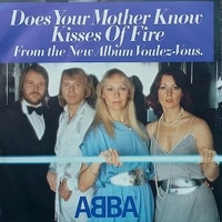 Does your mother know / Kisse of fire - ABBA