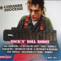 Rock'n'roll robot - I grandi successi - ALBERTO CAMERINI
