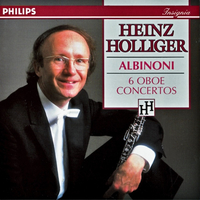 6 oboe concertos - Tomaso ALBINONI (Heinz Holilger)