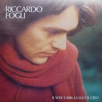 Il sole l'aria la luce il cielo - RICCARDO FOGLI