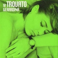 Ho trovato Gerardina - GERARDINA TROVATO