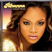 Music of the sun - RIHANNA