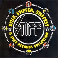 Stiff, Stiffer, Stiffest (A Stiff Records Collection) - VARIOUS