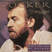 Don't you love me anymore - JOE COCKER