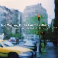 The move to groove sessions featuring Jimmy Heath - PAT METHENY