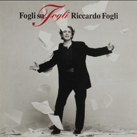 Fogli su fogli - RICCARDO FOGLI